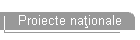 Proiecte naţionale