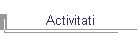 Activitati