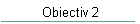 Obiectiv 2