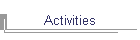 Activities